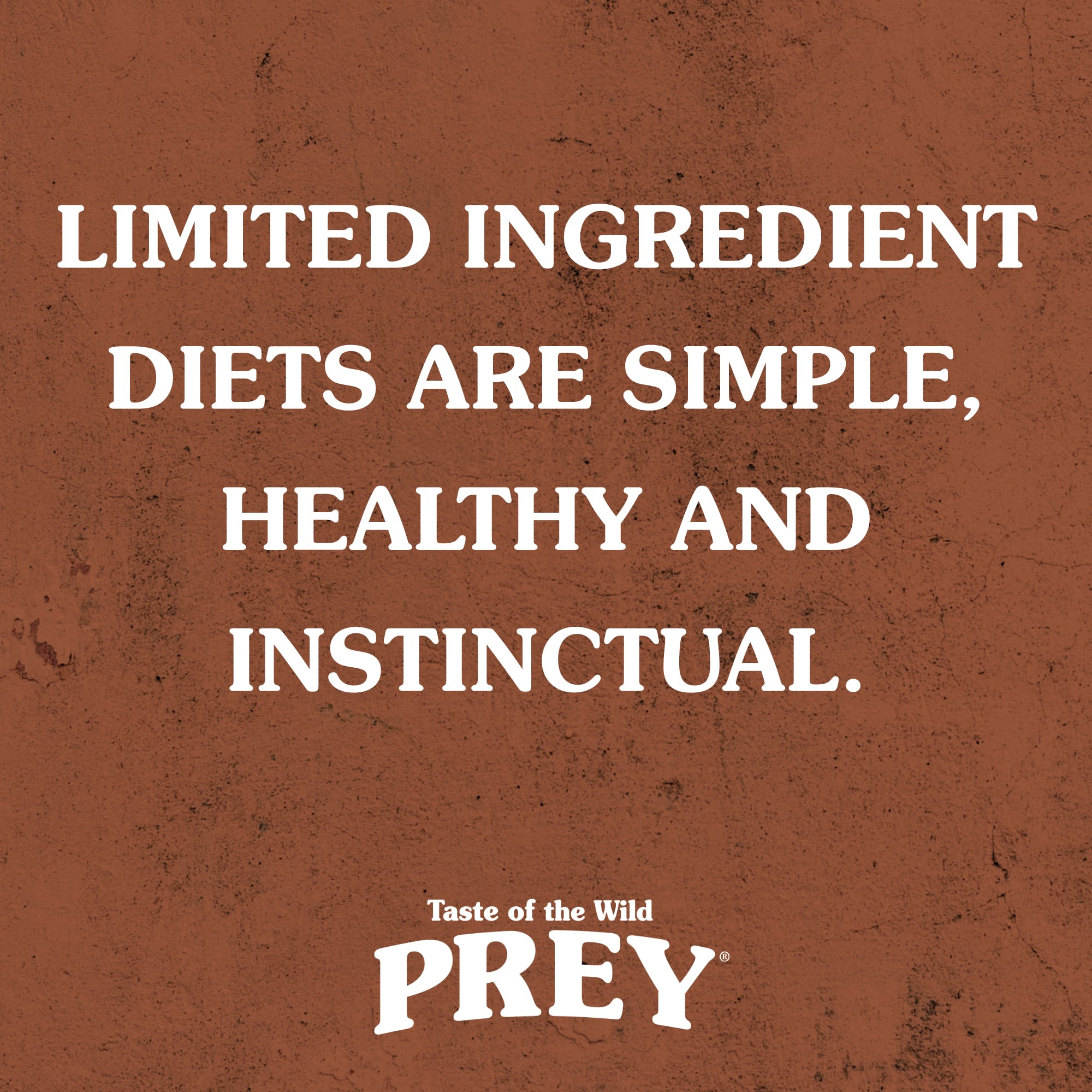 Limited-Ingredient Diets Are Simple, Healthy and Instinctual.